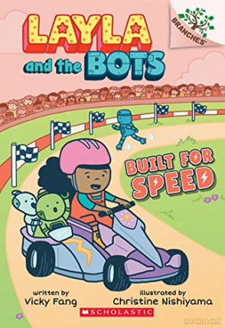 Built for Speed (Layla and the Bots: Scholastic Branches) - Vicky Fang [KSIĄŻKA]