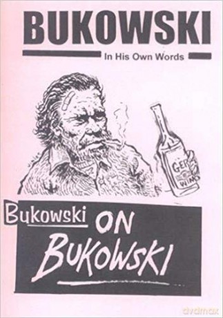 Bukowski on Bukowski (with CD) - Charles Bukowski [KSIĄŻKA]