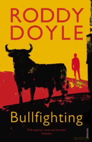 Bullfighting - Roddy Doyle [KSIĄŻKA]