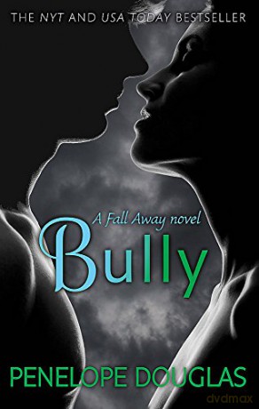 Bully (Fall Away) - Penelope Douglas [KSIĄŻKA]