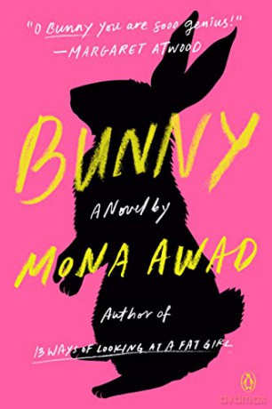 Bunny: A Novel - Mona Awad [KSIĄŻKA]