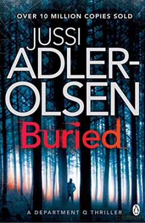Buried: Department Q Book 5 - Jussi Adler-Olsen [KSIĄŻKA]