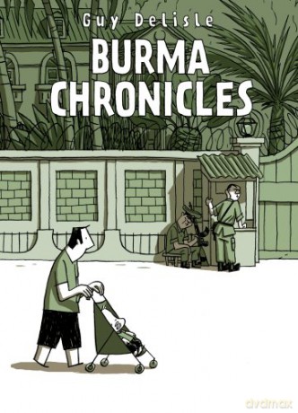 Burma Chronicles: Guy Delisle - Guy Delisle [KSIĄŻKA]