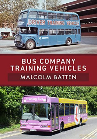 Bus Company Training Vehicles - Malcolm Batten [KSIĄŻKA]