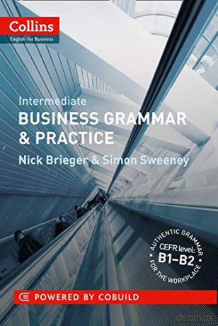 Business Grammar and Practice: B1-B2 (Collins Business Grammar and Vocabulary) - Nick Brieger [KSIĄŻKA]