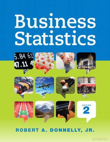 Business Statistics (Mystatlab) - Robert Donnelly Jr. [KSIĄŻKA]