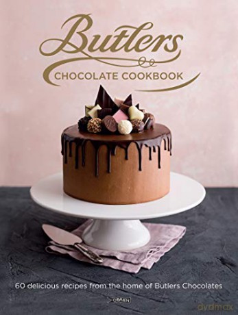 Butlers Chocolate Cookbook: 60 Delicious Recipes from the Home of Butlers Chocolates - Butlers Chocolates [KSIĄŻKA]