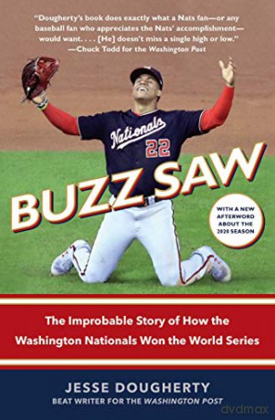 Buzz Saw: The Improbable Story of How the Washington Nationals Won the World Series - Jesse Dougherty [KSIĄŻKA]