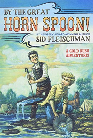 By the Great Horn Spoon! - Sid Fleischman [KSIĄŻKA]
