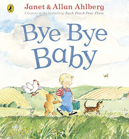 Bye Bye Baby: A Sad Story with a Happy Ending - Allan Ahlberg [KSIĄŻKA]