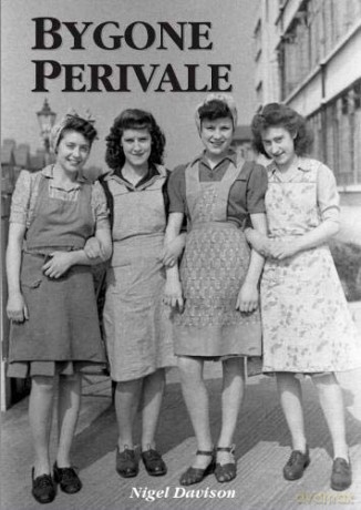 Bygone Perivale: The tale of a Middlesex hamlet - Nigel Davison [KSIĄŻKA]
