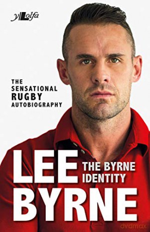 Byrne Identity, The - The Sensational Rugby Autobiography - Lee Byrne [KSIĄŻKA]