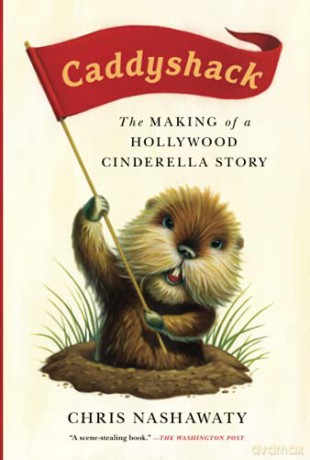 Caddyshack: The Making of a Hollywood Cinderella Story - Chris Nashawaty [KSIĄŻKA]