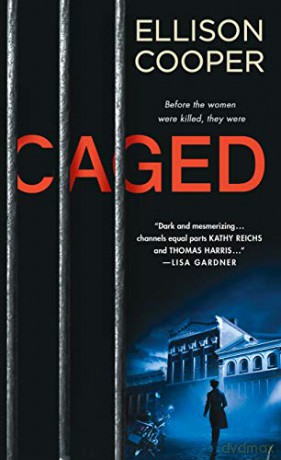 Caged: A Novel: 1 (Agent Sayer Altair) - Ellison Cooper [KSIĄŻKA]