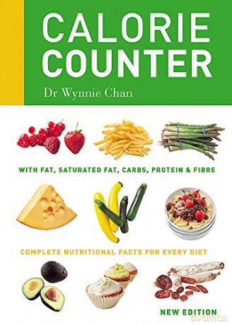 Calorie Counter: Complete nutritional facts for every diet - Dr Wynnie Chan [KSIĄŻKA]