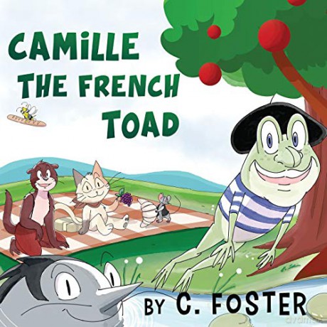 Camille The French Toad - C. Foster [KSIĄŻKA]