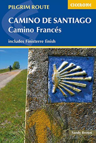 Camino de Santiago: Camino Frances: Guide and map book - includes Finisterre finish (Cicerone Guides) - The Reverend Sandy Brown [KSIĄŻKA]