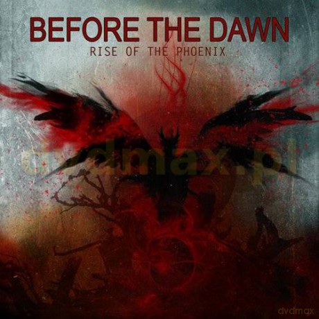 Before The Dawn: Rise Of The Phoenix [CD]