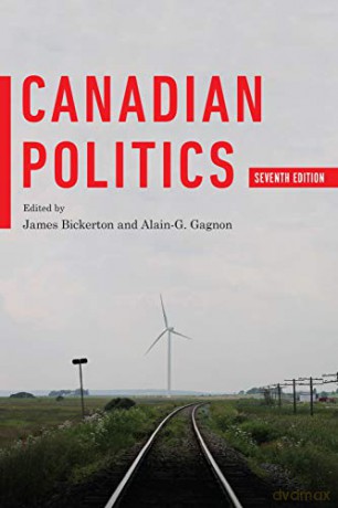 Canadian Politics, Seventh Edition - James Bickerton [KSIĄŻKA]