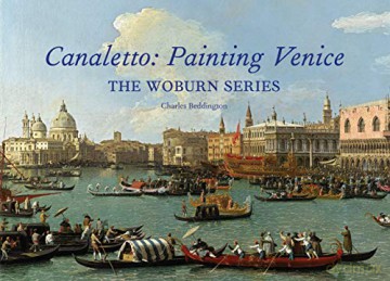 Canaletto Painting Venice: The Woburn Series - Charles Beddington [KSIĄŻKA]