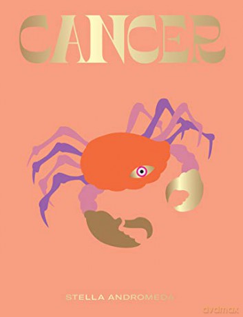 Cancer: Harness the Power of the Zodiac (astrology, star sign, Seeing Stars) - Stella Andromeda [KSIĄŻKA]
