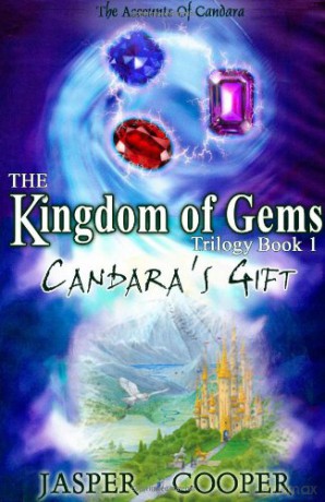 Candara's Gift: Book 1 in The Kingdom of Gems Trilogy (Accounts of Candara) - Jasper Cooper [KSIĄŻKA]