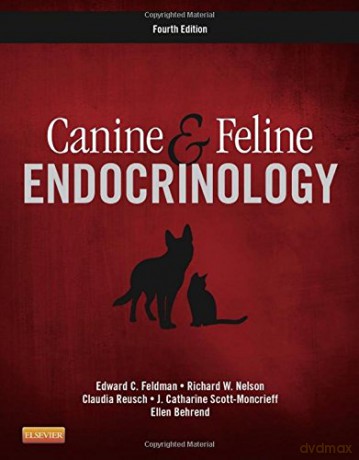 Canine and Feline Endocrinology, 4e - Edward C. Feldman DVM DACVIM [KSIĄŻKA]