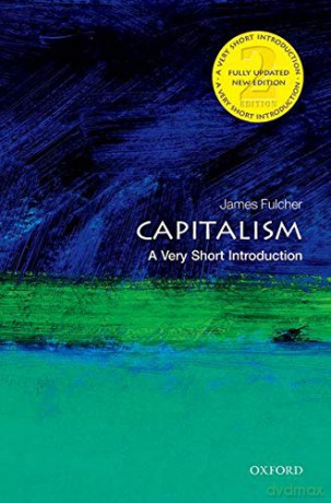 Capitalism: A Very Short Introduction 2/e (Very Short Introductions) - James Fulcher [KSIĄŻKA]