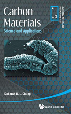 Carbon Materials: Science And Applications (Engineering Materials For Technological Needs): 3 - Deborah D L Chung [KSIĄŻKA]