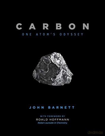 Carbon: One Atom's Odyssey - John Barnett [KSIĄŻKA]