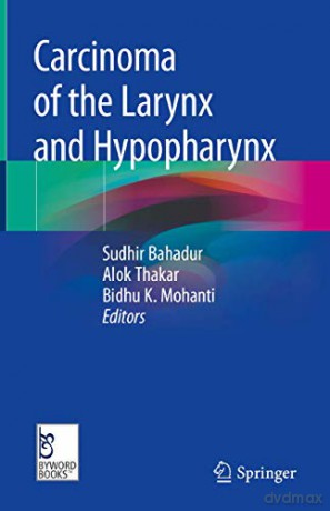 Carcinoma of the Larynx and Hypopharynx - Sudhir Bahadur [KSIĄŻKA]