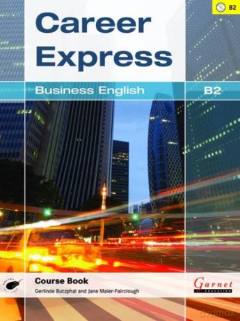 Career Express B2 Course Book - Gerlinde Butzphal [KSIĄŻKA]