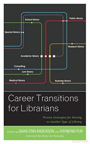Career Transitions for Libraricb: Proven Strategies for Moving to Another Type of Library - Davis Erin Anderson [KSIĄŻKA]
