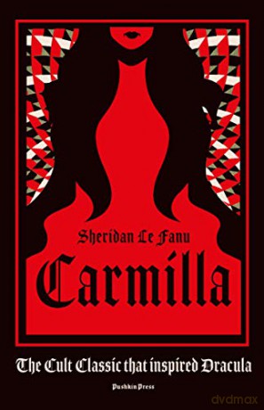 Carmilla: the cult classic that inspired Dracula - Sheridan Le Fanu [KSIĄŻKA]