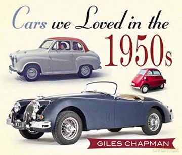 Cars We Loved in the 1950s - Giles Chapman [KSIĄŻKA]