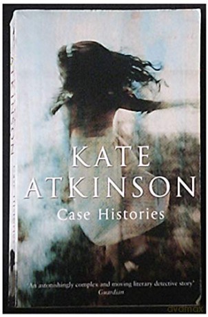Case Histories - Kate Atkinson [KSIĄŻKA]