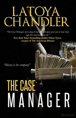 Case Manager, The: Shattered Lives Series - Latoya Chandler [KSIĄŻKA]