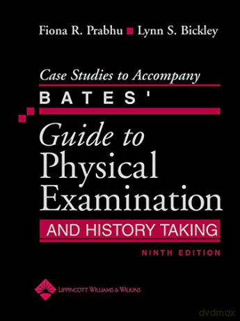 Case Studies to Accompany Bates' Guide to Physical Examination and History Taking - Fiona R. Prabhu [KSIĄŻKA]