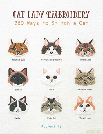 Cat Lady Embroidery: 380 Ways to Stitch a Cat [KSIĄŻKA]