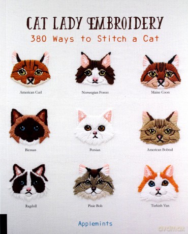 Cat Lady Embroidery: 380 Ways to Stitch a Cat [KSIĄŻKA]