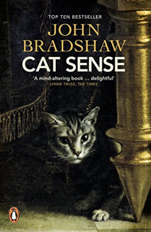 Cat Sense: The Feline Enigma Revealed - John Bradshaw [KSIĄŻKA]