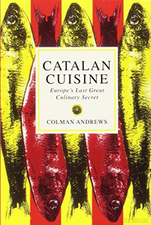 Catalan Cuisine - Colman Andrews [KSIĄŻKA]