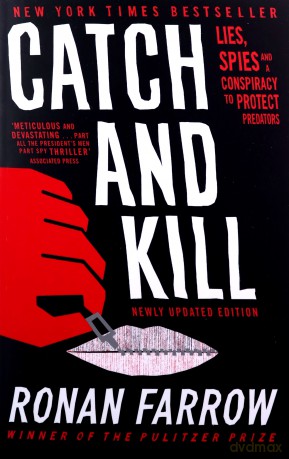 Catch and Kill: Lies, Spies and a Conspiracy to Protect Predators - Ronan Farrow [KSIĄŻKA]