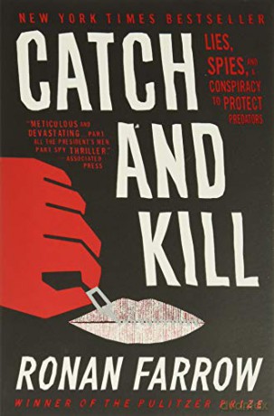 Catch and Kill: Lies, Spies, and a Conspiracy to Protect Predators - Ronan Farrow [KSIĄŻKA]
