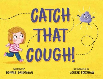 Catch that Cough - Bonnie Bridgman [KSIĄŻKA]
