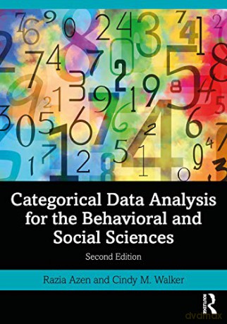 Categorical Data Analysis for the Behavioral and Social Sciences - Razia Azen [KSIĄŻKA]