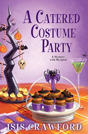 Catered Costume Party (Mystery with Recipes) - Isis Crawford [KSIĄŻKA]