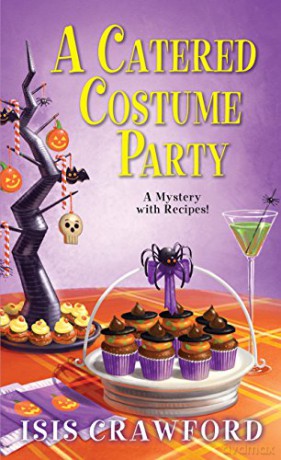 Catered Costume Party (Mystery with Recipes): 13 - Isis Crawford [KSIĄŻKA]
