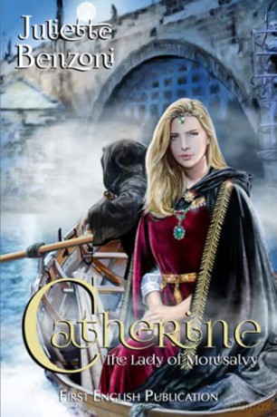 Catherine: The Lady of Montsalvy - Juliette Benzoni [KSIĄŻKA]