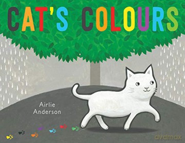 Cat's Colours (Child's Play Library) - Airlie Anderson [KSIĄŻKA]